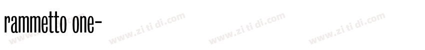 rammetto one字体转换